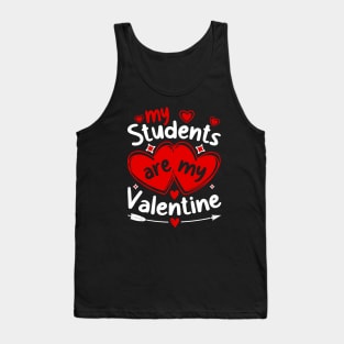 My Students Are My Valentines Tank Top